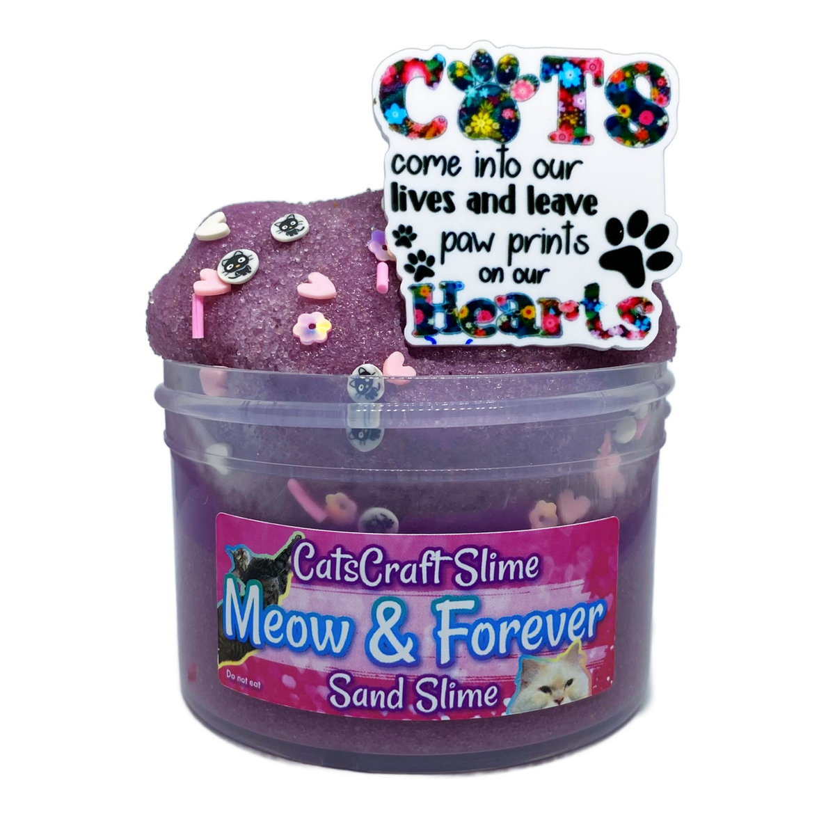 "Meow and Forever" Sand Slime
