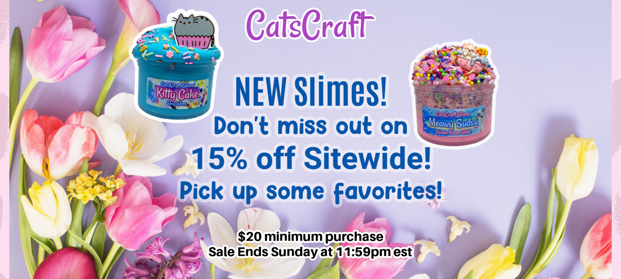 New slime sale 15% off sitewide until Sunday