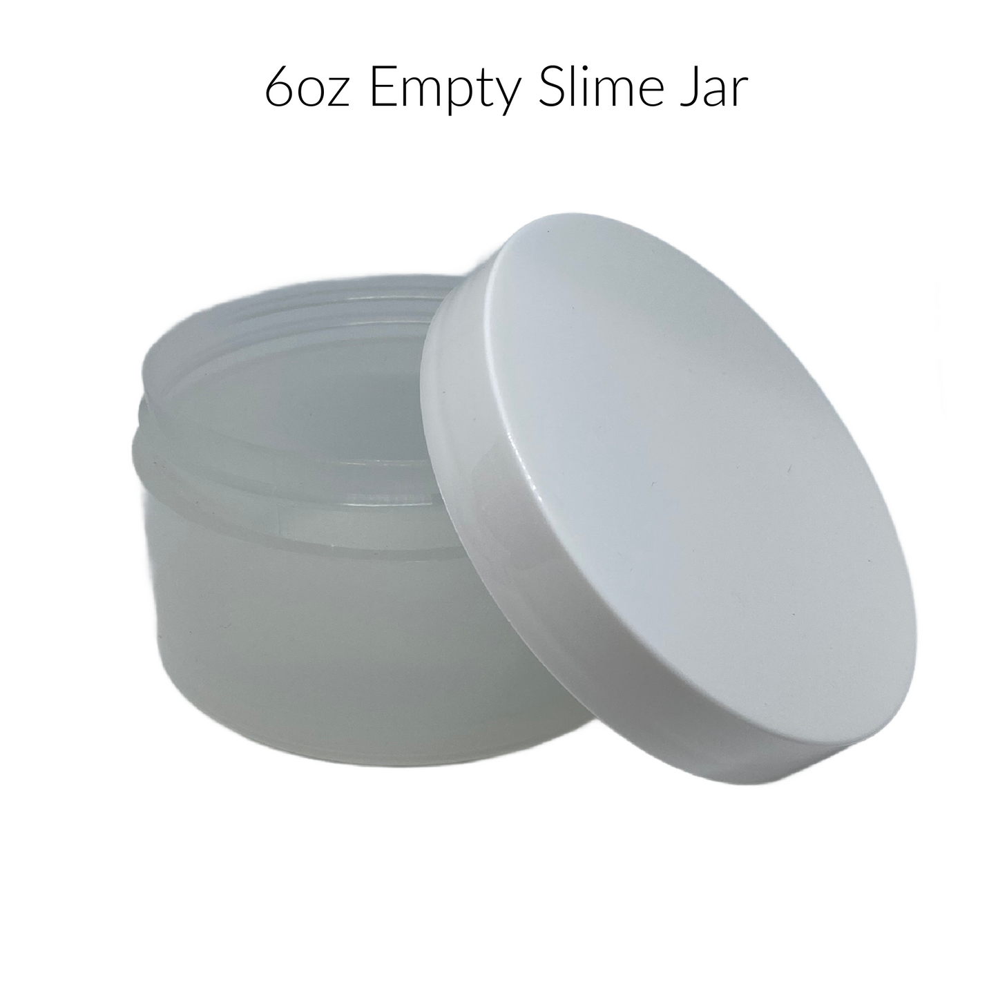 ONE Empty Slime Container 6 oz. Natural PP Plastic Thick Wall White Lid