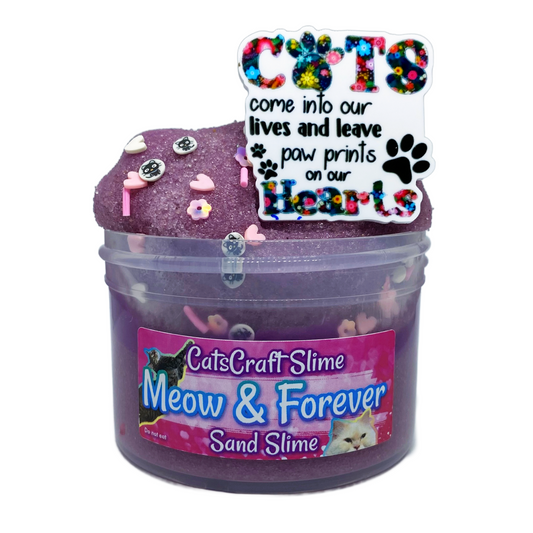 "Meow and Forever" Sand Slime